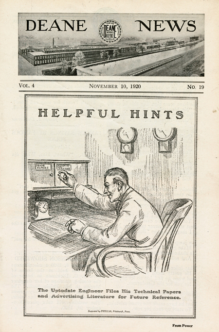 Deane News front page, 10 November 1920, with a drawing of a clearing his desk, with the caption, “The Uptodate Engineer Files His Technical Papers and Advertising Literature for Future Reference.”