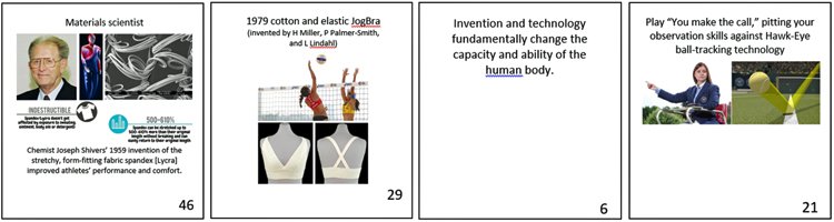 4 cards in a row, depicting, left to right, materials scientist Joseph Shivers, inventor of Spandex; images of the prototype Jogbra, along with women playing volleyball; a text card reading “Invention and Technology fundamentally change the capacity and ability of the human body; and images of a tennis referee and the Hawk-Eye ball tracking technology, inviting visitors to play “You make the call”