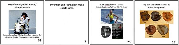 4 white cards depicting, left to right, Marilyn Hamilton in her sports wheelchair; a text card reading “Invention and technology make sports safer; a woman running on the beach wearing a FitBit, with images of the tracker and its readout; and photos of 5 baseball gloves with the text “Try out the latest as well as older equipment.”