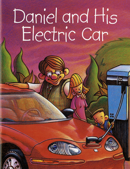 Cover of Daniel and His Electric Car children’s book, 1998. Cartoon image of Mom, Dad, and Daniel charging the EV1.