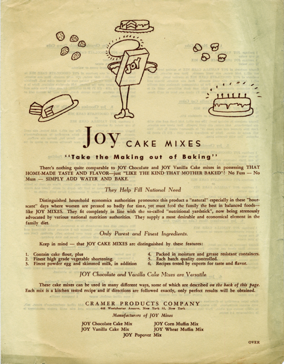 Typeset sheet of letter size paper, titled “Joy cake mixes. Take the making out of baking.” Wording includes, “They help fill the national need. Distinguished household economics authorities pronounce this product a ‘natural’ especially in these ‘hour-scant’ days where women are pressed so badly for time, yet must feed the family the best in balanced foods—like Joy mixes.”