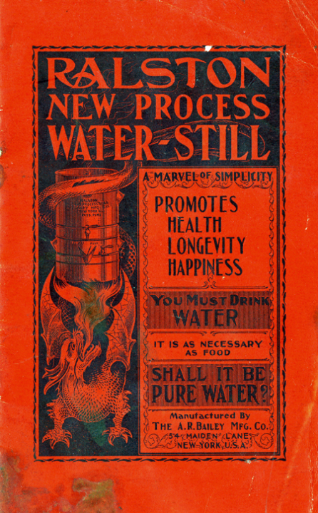 Cover of Ralston New Process Water-Still brochure, about 1900, promoting the need for clean drinking water for everyone