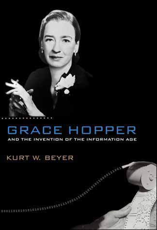 Grace Hopper and the Invention of the Information Age book cover, showing Hopper looking at the camera and holding a cigarette. 